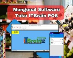 Mengenal Software Toko ITBrain POS